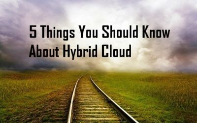 5 Things You Should Know About Hybrid Cloud