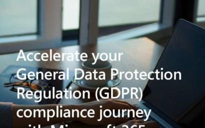 Accelerate your GDPR compliance journey with Microsoft 365