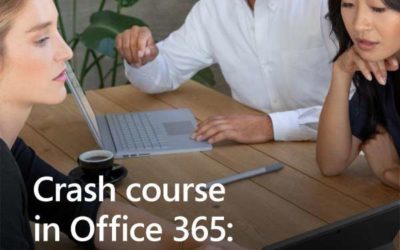 Crash Course in Office 365: How it Can Help You Grow Your Business