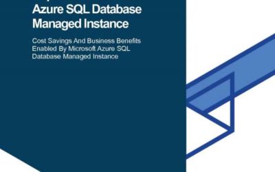 The total economic impact of Microsoft Azure SQL Database managed instance