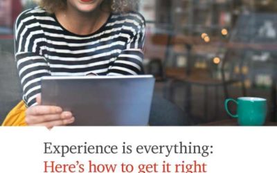 Experience is everything: Here’s how to get it right