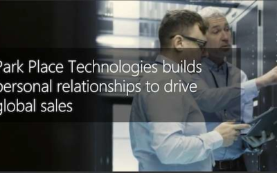 Customer Story: Park Place Technologies builds personal relationships to drive global sales