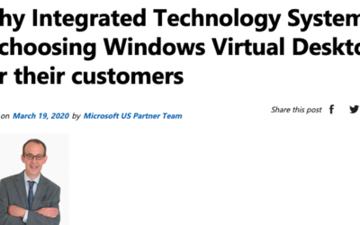 Why Integrated Technology Systems is choosing Windows Virtual Desktop for their customers